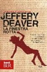Jeffery Deaver - La finestra rotta