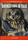 I. Festari, L. Ruggieri - Birdwatching in Italia