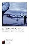 Marco De Franchi - Il giorno rubato