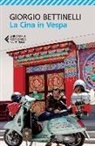 Giorgio Bettinelli - La Cina in Vespa