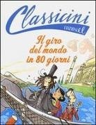 Roberto Piumini, I. Bigarella - Il giro del mondo in 80 giorni da Jules Verne. Classicini
