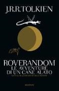 John Ronald Reuel Tolkien, G. Hammond Wayne, C. Scull - Roverandom. Le avventure di un cane alato