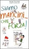 Michel Piquemal, J. Azam - Siamo mancini... che forza! Qualche problema?