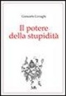 Giancarlo Livraghi - Il potere della stupidità