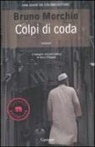 Bruno Morchio - Colpi di coda