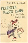 Roberta Cassani - Teresita Fazzo Bang e il barattolo di moscerini