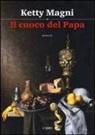 Ketty Magni - Il cuoco del papa