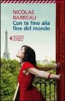 Nicolas Barreau - Con te fino alla fine del mondo