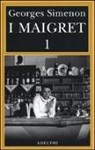 Georges Simenon, E. Marchi, G. Pinotti - I Maigret: Pietr il Lettone-Il cavallante della «Providence»-Il defunto signor Gallet-L'impiccato di Saint-Pholien-Una testa in gioco