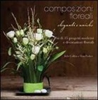 Julie Collins, Tina Parkes - Composizioni floreali eleganti e uniche