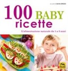 S. Strozzi - 100 baby ricette. L'alimentazione naturale da 1 ai 3 anni