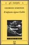 Georges Simenon - Il defunto signor Gallet