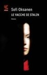 Sofi Oksanen - Le vacche di Stalin
