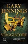 Gary Jennings - Il viaggiatore