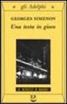 Georges Simenon - Una testa in gioco