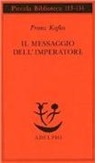 Franz Kafka - Il messaggio dell'imperatore