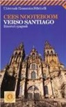 Cees Nooteboom - Verso Santiago. Itinerari spagnoli