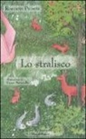 Roberto Piumini, C. Mariniello - Lo stralisco