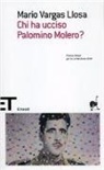 Mario Vargas Llosa - Chi ha ucciso Palomino Molero?