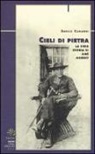 Enrico Camanni - Cieli di pietra. La vera storia di Amé Gorret