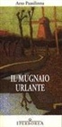 Arto Paasilinna - Il mugnaio urlante