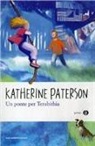 Katherine Paterson - Un ponte per Terabithia