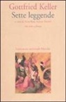 Gottfried Keller, A. R. Azzone Zweifel - Sette leggende. Testo tedesco a fronte