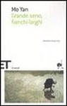 Yan Mo, Mo Yan - Grande seno, fianchi larghi