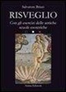 Salvatore Brizzi - Risveglio. Con esercizi delle antiche scuole esoteriche