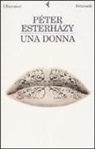 Péter Esterházy - Una donna