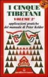 Peter Kelder - Applicazioni pratiche del manuale di Peter Kelder