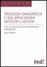 Léon Vannier - La tipologia omeopatica e le sue applicazioni. Prototipi e metatipi
