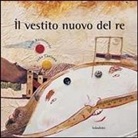 Xosé Ballesteros - Il vestito nuovo del re