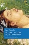 Ugo Foscolo - Ultime lettere di Jacopo Ortis