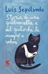 Luis Sepúlveda - Storia di una gabbianella e del gatto che le insegnò a volare