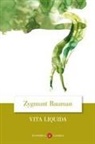 Zygmunt Bauman - Vita liquida