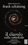 Frank Schätzing - Il diavolo nella cattedrale