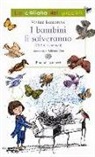 Vivian Lamarque, A. Gon - I bambini li salveranno (Chi? Gli animali)