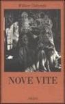 William Dalrymple - Nove vite