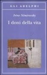 Irène Némirovsky - I doni della vita