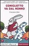 Altan, Tullio F. Altan - Coniglietto va dal nonno