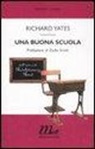 Richard Yates - Una buona scuola