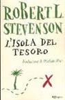 Robert L. Stevenson, Robert Louis Stevenson - L' isola del tesoro