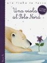 Gianni Rodari, F. Zito - Una viola al Polo Nord
