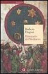 Alessandro Barbero, Chiara Frugoni - Dizionario del Medioevo