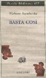 Wislawa Szymborska, R. Krynicki - Basta così