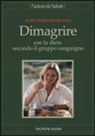 Anita Hessmann Kosaris - Dimagrire con la dieta secondo il gruppo sanguigno
