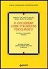 M. Rosa De Zordo, Adriana Lis, Paola Venuti - Il colloquio come strumento psicologico