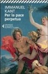 Immanuel Kant - Per la pace perpetua