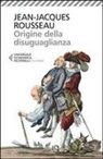 Jean-Jacques Rousseau, G. Preti - Origine della disuguaglianza